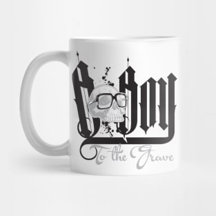 B BOY TO THE GRAVE 2 Mug